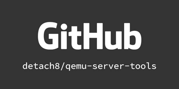 github.com/detach8/qemu-server-tools